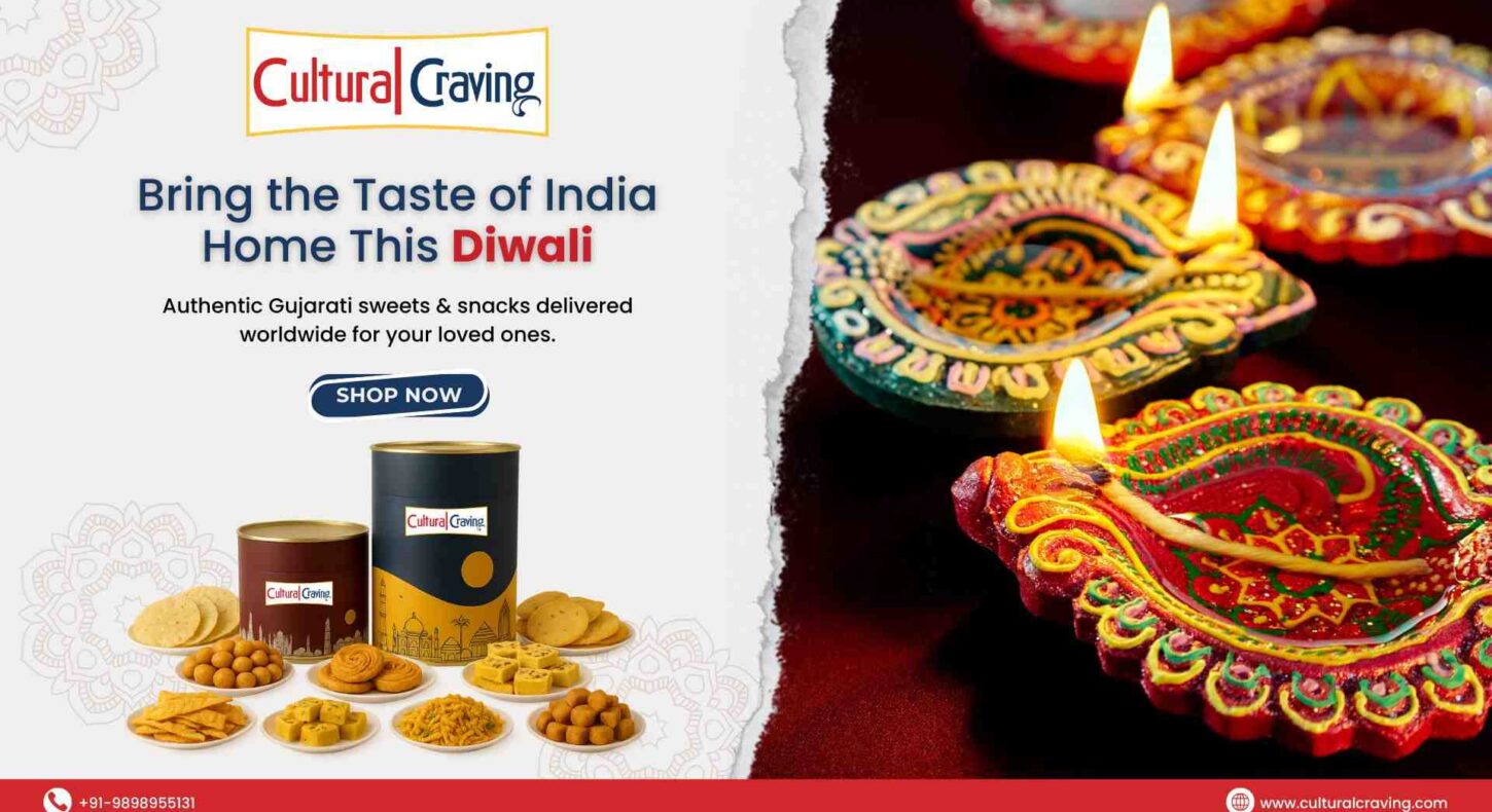 The Perfect Diwali Gift for NRIs: Authentic Gujarati Sweets & Snacks, Delivered Worldwide – Cultural Craving